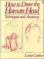 How to Draw the Human Head: Techniques and Anatomy