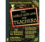 The World Wide Web for Teachers (For Dummies Series)